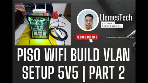 vilma piso wifi|PISO WIFI BUILD VLAN 5V5 .